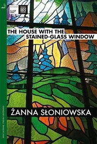 Abbildung von: The House with the Stained-Glass Window - MacLehose Press