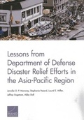 Cover: Lessons from Department of Defense Disaster Relief Efforts in the Asia-Pacific Region - RAND