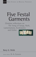 Cover: Five Festal Garments: Volume 10 - Inter-Varsity Press,US