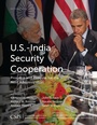 Cover: U.S.-India Security Cooperation - Centre for Strategic & International Studies,U.S.