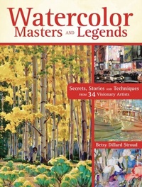 Abbildung von: Watercolor Masters and Legends - North Light Books