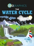 Cover: Geographics: The Water Cycle - Franklin Watts Ltd