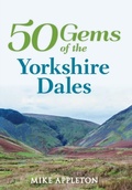 Cover: 50 Gems of the Yorkshire Dales - Amberley Publishing