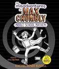 Cover: The Misadventures of Max Crumbly 2 - SIMON & SCHUSTER AUDIO