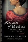 Cover: The House of Medici - Skyhorse Publishing