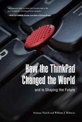 Cover: How the ThinkPad Changed the World-and Is Shaping the Future - Skyhorse Publishing