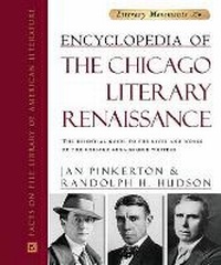 Enlarge image Cover: Encyclopedia of the Chicago Literary Renaissance - Facts On File Inc