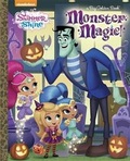 Cover: Monster Magic! (Shimmer and Shine) - Random House USA Inc