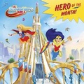 Cover: Hero of the Month! (DC Super Hero Girls) - Random House Books for Young Readers