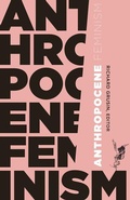 Cover: Anthropocene Feminism - University of Minnesota Press