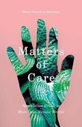 Cover: Matters of Care - University of Minnesota Press