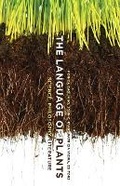 Cover: The Language of Plants - University of Minnesota Press