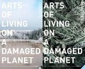 Cover: Arts of Living on a Damaged Planet - University of Minnesota Press