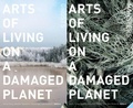 Cover: Arts of Living on a Damaged Planet - University of Minnesota Press