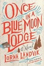 Cover: Once in a Blue Moon Lodge - University of Minnesota Press