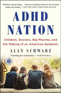Enlarge image Cover: ADHD Nation - Simon & Schuster