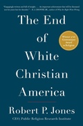Cover: The End of White Christian America - Simon & Schuster