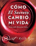 Cover: Como El Secreto Cambio Mi Vida (How the Secret Changed My Life Spanish Edition) - Atria Books