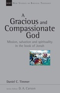 Cover: A Gracious and Compassionate God: Volume 26 - Inter-Varsity Press,US