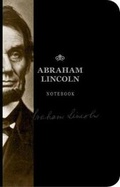 Cover: The Abraham Lincoln Signature Notebook - Cider Mill Press Book Publishers LLC