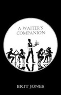 Cover: A Waiter's Companion - Halo Publishing International