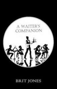 Enlarge image Cover: A Waiter's Companion - Halo Publishing International
