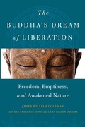 Cover: The Buddha's Dream of Liberation - Wisdom Publications,U.S.