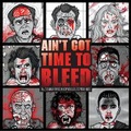 Cover: Ain't Got Time to Bleed - Insight Editions