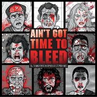 Enlarge image Cover: Ain't Got Time to Bleed - Insight Editions