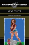 Cover: Aunt Poster (New Bizarro Author Series) - Eraserhead Press
