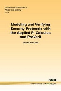 Abbildung von: Modeling and Verifying Security Protocols with the Applied Pi Calculus and ProVerif - now publishers Inc