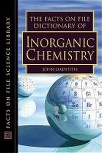 Enlarge image Cover: Dictionary of Inorganic Chemistry - Facts On File Inc