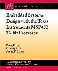 Enlarge image Cover: Embedded Systems Design with the Texas Instruments MSP432 32-bit Processor - Morgan and Claypool Life Sciences
