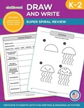 Cover: Draw and Write Grades K-2 - Chalkboard Publishing