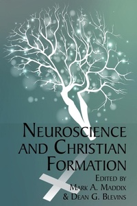 Enlarge image Cover: Neuroscience and Christian Formation - Information Age Publishing