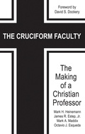 Cover: The Cruciform Faculty - Information Age Publishing