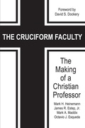 Cover: The Cruciform Faculty - Information Age Publishing