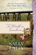 Cover: To Walk in Sunshine - Barbour Publishing Inc, U.S.