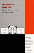 Cover: Presidential Selection - Duke University Press