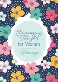 Cover: Encouraging Thoughts for Women: Blessings - Barbour Publishing Inc, U.S.
