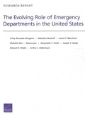 Cover: The Evolving Role of Emergency Departments in the United States - RAND