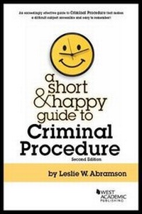 Enlarge image Cover: A Short and Happy Guide to Criminal Procedure - Foundation Press
