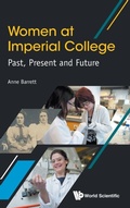 Cover: Women At Imperial College; Past, Present And Future - World Scientific Europe Ltd