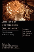 Abbildung von: Ancient & Postmodern Christianity - Paleo-Orthodoxy in the 21st Century: Essays in Honor of Thomas C. Oden - IVP Academic