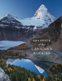 Abbildung von: Grandeur of the Canadian Rockies - Rocky Mountain Books