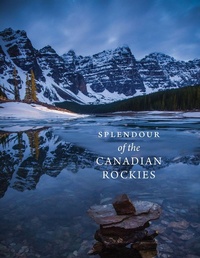 Abbildung von: Splendour of the Canadian Rockies - Rocky Mountain Books