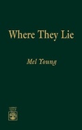 Cover: Where They Lie - University Press of America