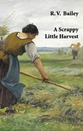 Cover: A Scrappy Little Harvest - Indigo Dreams Publishing