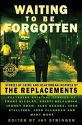 Cover: Waiting To Be Forgotten - Gutter Books