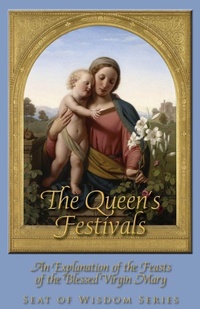 Enlarge image Cover: The Queen's Festivals - St. Augustine Academy Press